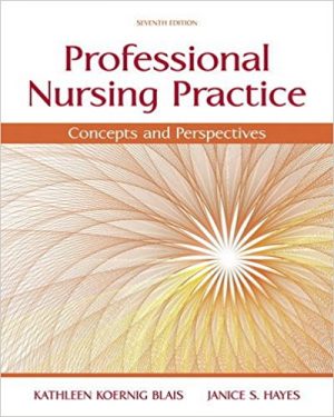 professional nursing practice concepts and perspectives 7th edition blais test bank