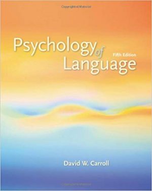 psychology of language 5th edition carroll test bank