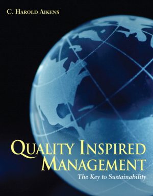 quality inspired management the key to sustainability 1st edition aikens solutions manual