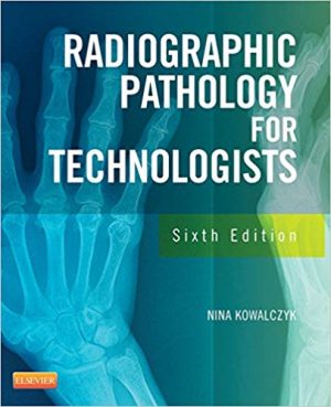 radiographic pathology for technologists 6th edition kowalczyk test bank
