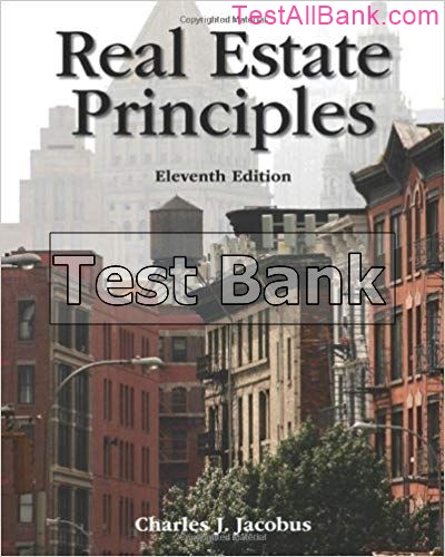 Real Estate Principles 11th Edition Jacobus Test Bank