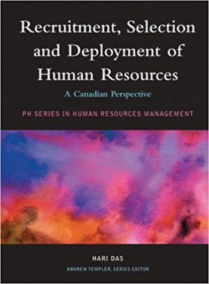 recruitment selection and deployment of human resources a canadian perspective 1st edition das test bank
