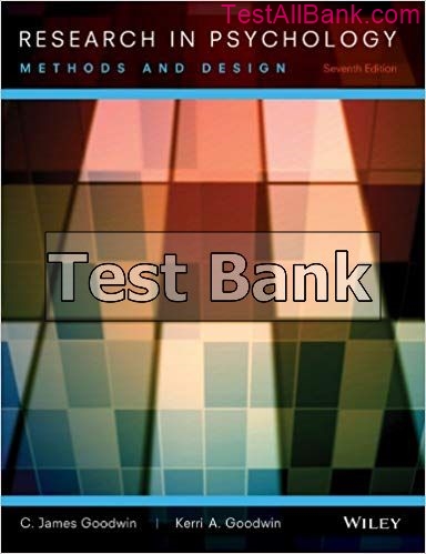 Research In Psychology Methods And Design 7th Edition Goodwin Test Bank