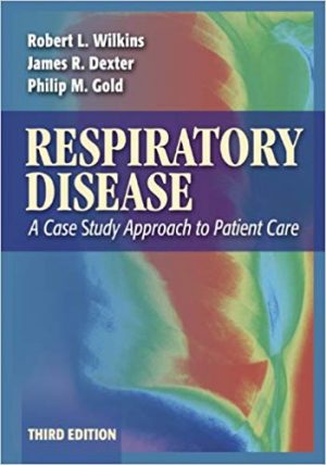 respiratory disease a case study approach to patient care 3rd edition dexter test bank