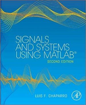 signals and systems using matlab 2nd edition chaparro solutions manual