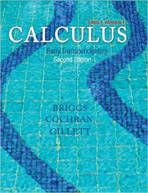 single variable calculus early transcendentals 2nd edition briggs solutions manual