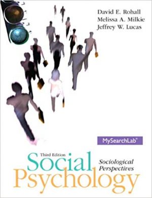 social psychology sociological perspectives 3rd edition rohall test bank
