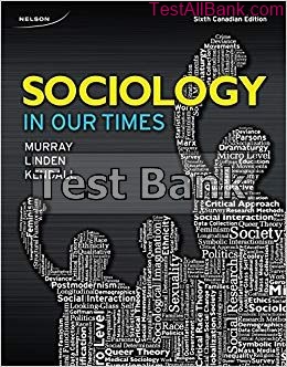 sociology in our times canadian 6th edition murray test bank