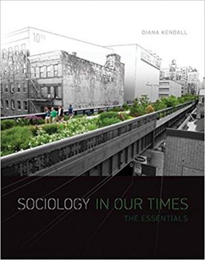 sociology in our times the essentials 10th edition kendall test bank