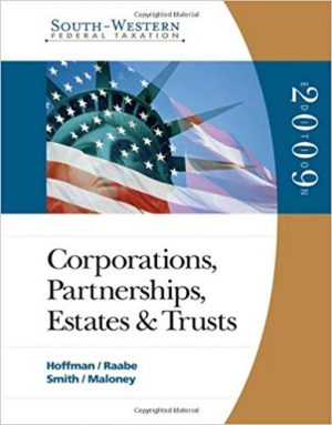 south western federal taxation 2009 corporations partnerships estates and trusts 32nd edition hoffman test bank