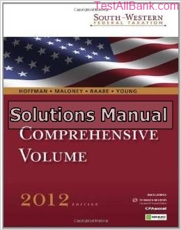 south western federal taxation 2011 comprehensive 34th edition hoffman solutions manual