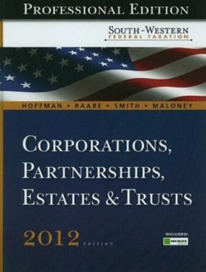 south western federal taxation 2012 corporations partnerships estates and trusts professional version 35th edition hoffman test bank