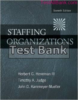 staffing organizations 7th edition heneman test bank