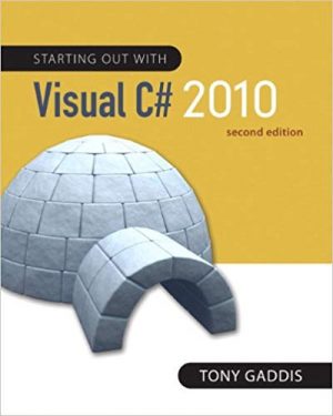 starting out with visual c 2010 2nd edition gaddis solutions manual