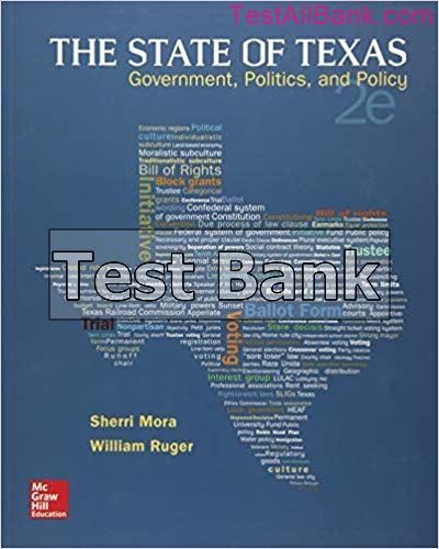 State Of Texas Government Politics And Policy 2nd Edition Mora Test Bank