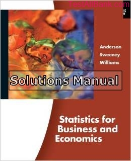 statistics for business and economics 11th edition anderson solutions manual