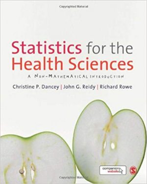 statistics for the health sciences 1st edition dancey test bank