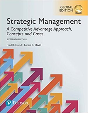 strategic management a competitive advantage approach concepts and cases global edition 16th edition david test bank