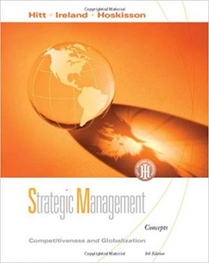 Strategic Management Concepts Competitiveness And Globalization 12th ...