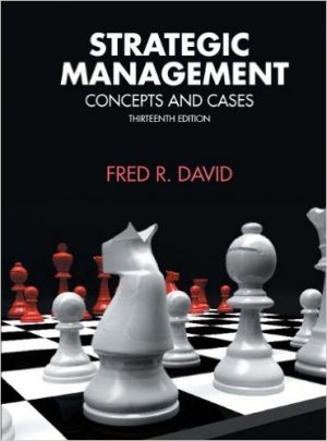 strategic management concepts and cases 13th edition david solutions manual