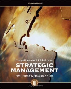 strategic management concepts and cases competitiveness and globalization 10th edition hitt test bank