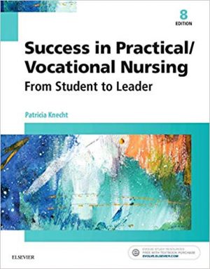 success in practical vocational nursing 8th edition knecht test bank
