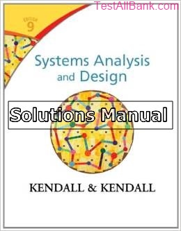 systems analysis and design 9th edition kendall solutions manual