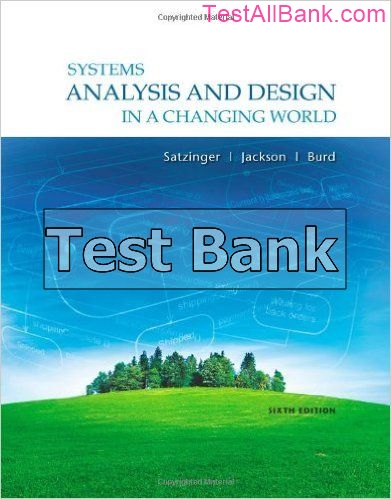 systems analysis and design in a changing world 6th edition satzinger test bank
