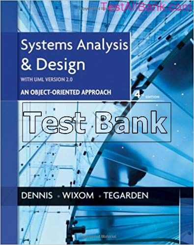 Systems Analysis And Design With UML 4th Edition Dennis Test Bank