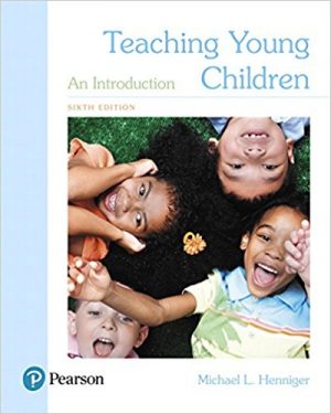 teaching young children an introduction 6th edition henniger test bank