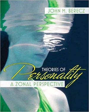 theories of personality a zonal perspective 1st edition berecz test bank