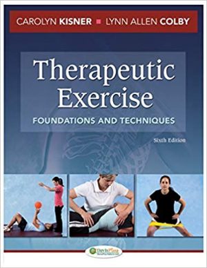 therapeutic exercise foundations and techniques 6th edition kisner test bank