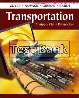 transportation a supply chain perspective 7th edition coyle test bank