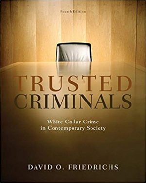 trusted criminals white collar crime in contemporary society 4th edition friedrichs test bank