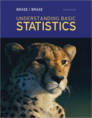 understanding basic statistics 6th edition brase solutions manual