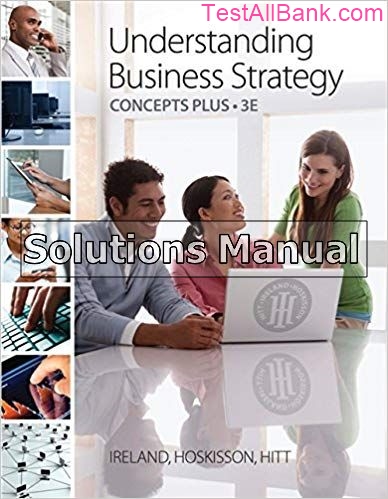 Understanding Business Strategy Concepts Plus 3rd Edition Ireland ...