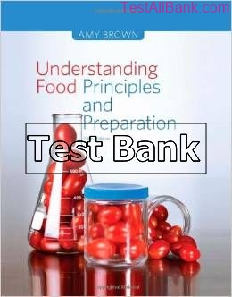 understanding food principles and preparation 5th edition brown test bank
