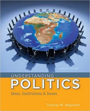 understanding politics ideas institutions and issues 11th edition magstadt test bank