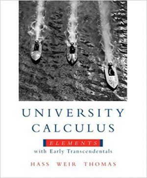 university calculus elements with early transcendentals 1st edition hass solutions manual