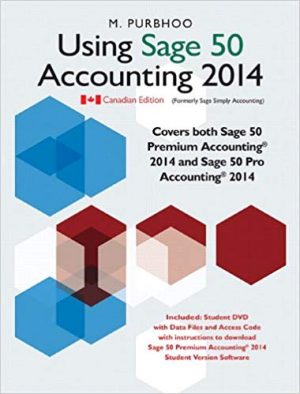 using sage 50 2014 version canadian 1st edition purbhoo test bank