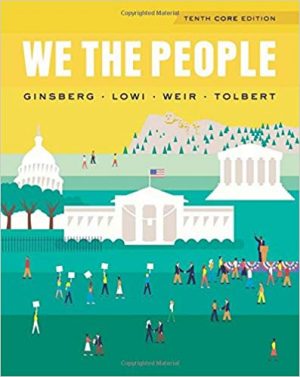 we the people core 10th edition ginsberg test bank