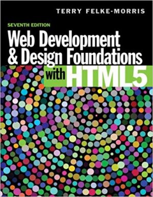 web development and design foundations with html5 7th edition morris solutions manual