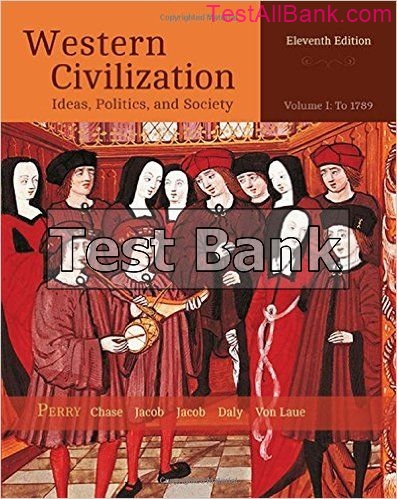 Western Civilization A Brief History Volume I 11th Edition Perry Test Bank