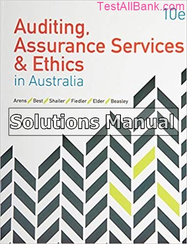 Auditing Assurance Services And Ethics In Australia 10th Edition Arens ...