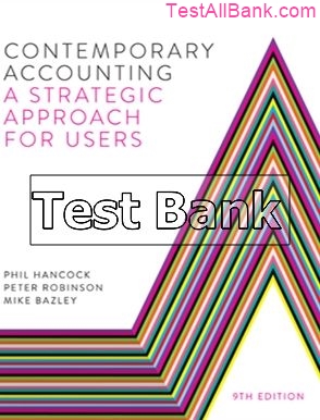 contemporary accounting a strategic approach for users 9th edition hancock test bank
