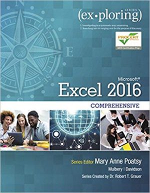 exploring microsoft office excel 2016 comprehensive 1st edition mulbery test bank