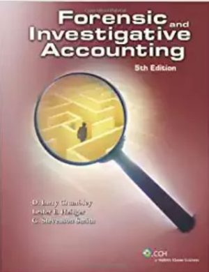 forensic and investigative accounting 5th edition larry test bank