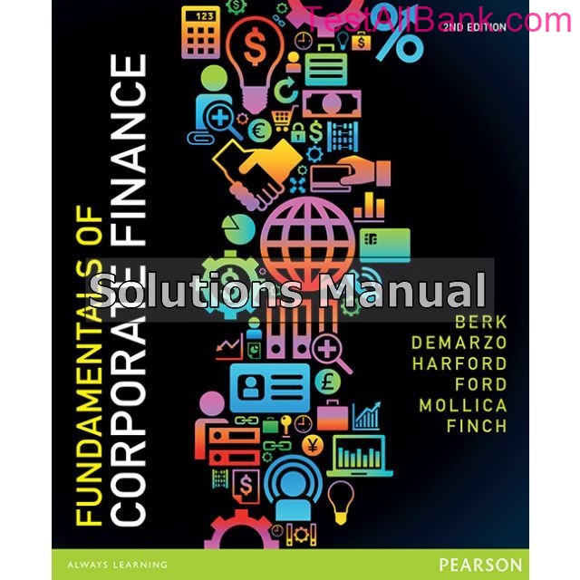 Fundamentals Of Corporate Finance Australian 2nd Edition Berk Solutions ...