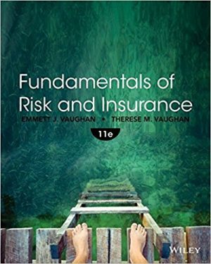 fundamentals of risk and insurance 11th edition vaughan solutions manual