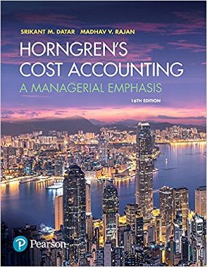 horngrens cost accounting a managerial emphasis 16th edition datar test bank